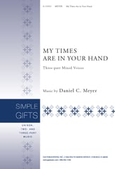 My Times Are in Your Hand Three-Part Mixed choral sheet music cover
